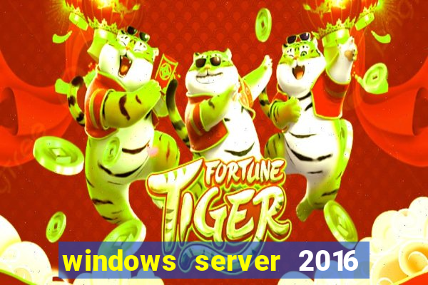 windows server 2016 download iso